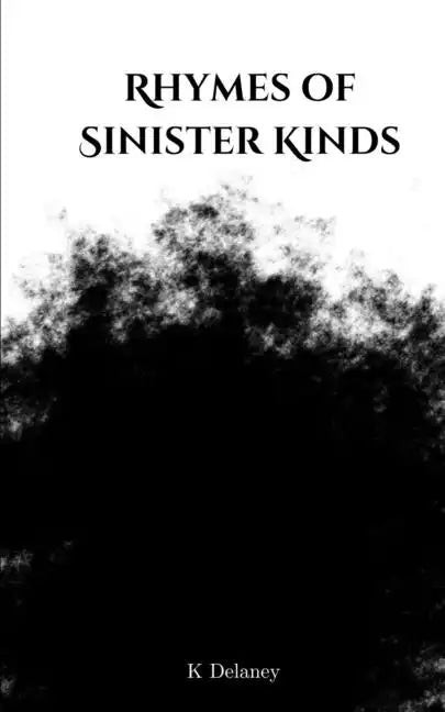 Rhymes of Sinister Kinds - Paperback