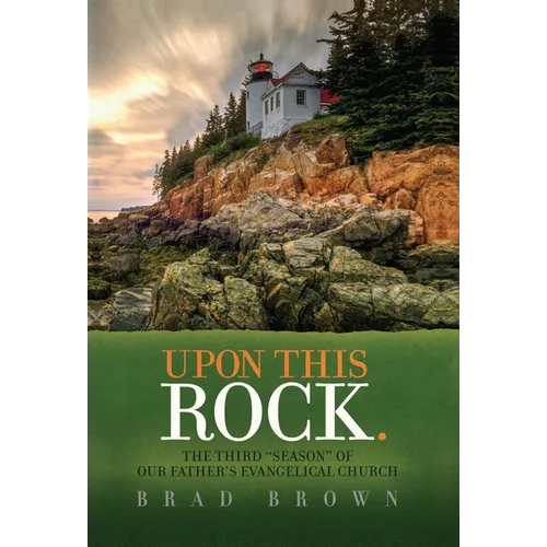 Upon This Rock.: The Third 