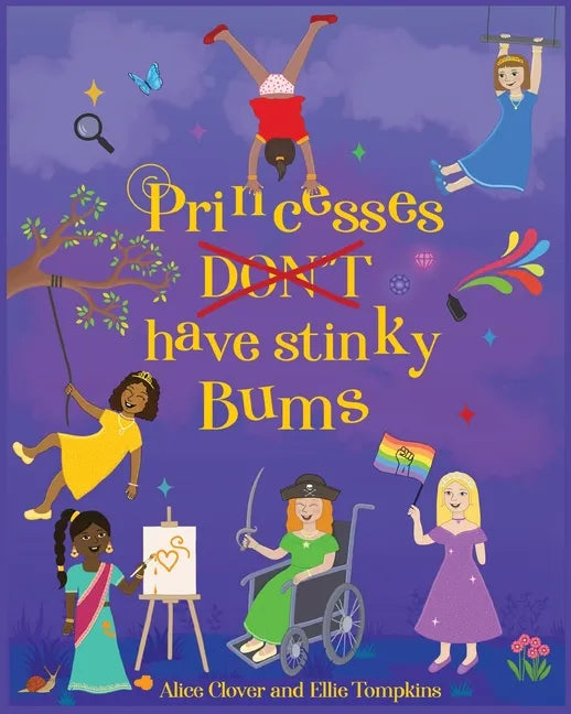 Princesses Don't have stinky Bums - Paperback