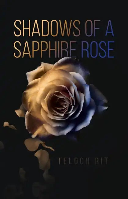 Shadows of a Sapphire Rose - Paperback