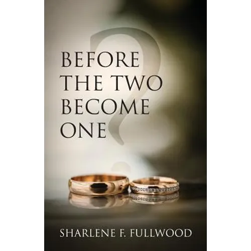 Before The Two Become One - Paperback