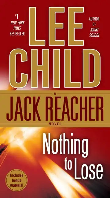 Nothing to Lose: A Jack Reacher Novel - Paperback