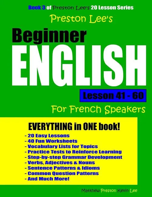 Preston Lee's Beginner English Lesson 41 - 60 For French Speakers - Paperback