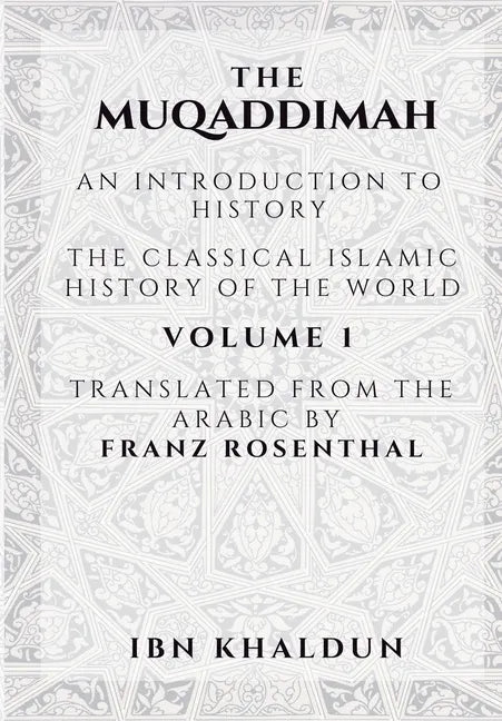 The Muqaddimah: An Introduction to History - Volume 1 - Paperback