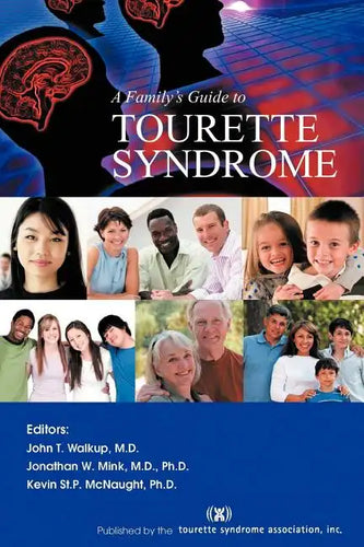 A Family's Guide to Tourette Syndrome - Paperback