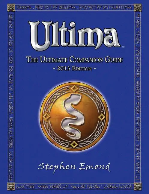 Ultima: The Ultimate Companion Guide: 2013 Edition - Paperback