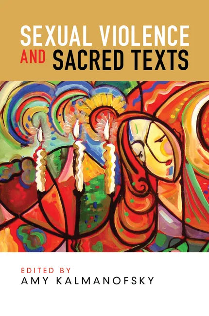 Sexual Violence and Sacred Texts - Paperback