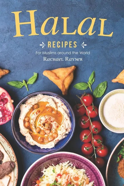 Halal Recipes: For Muslims around the World - Paperback