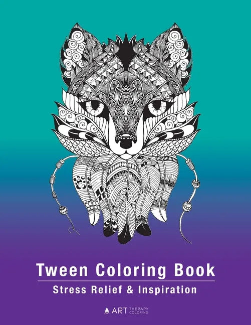 Tween Coloring Book: Stress Relief & Inspiration: Detailed Zendoodle Pages For Boys, Girls, Preteens, Ages 8-12, Intricate Complex Zentangl - Paperback