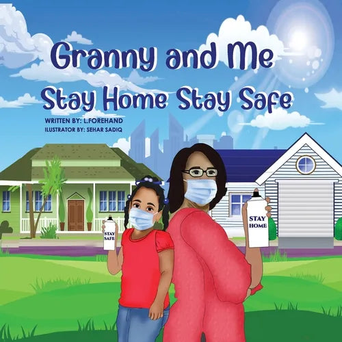 The Adventures of Granny and Me Stay Home Stay Safe - Paperback