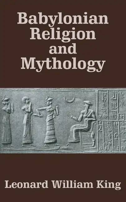 Babylonian Religion and Mythology - Paperback
