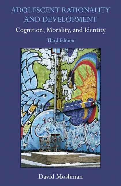 Adolescent Rationality and Development: Cognition, Morality, and Identity - Paperback