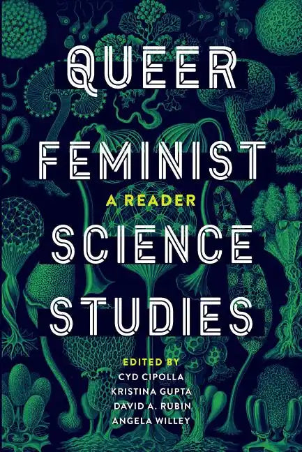 Queer Feminist Science Studies: A Reader - Paperback