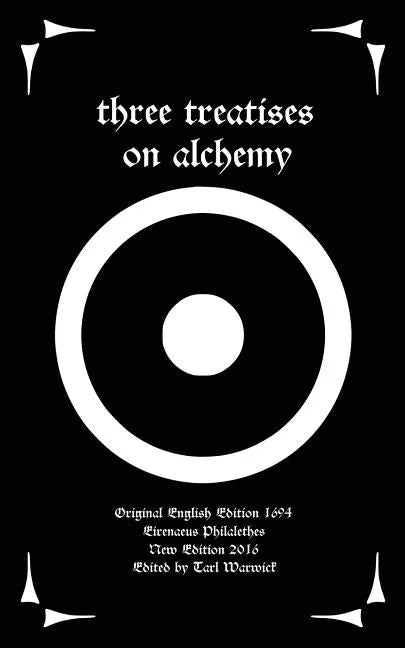 Three Treatises On Alchemy - Paperback