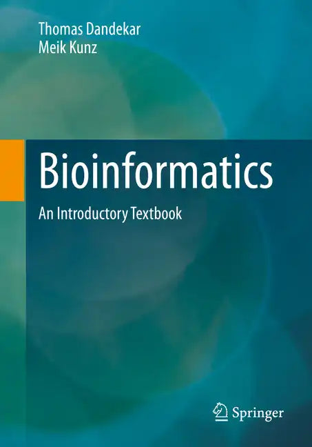 Bioinformatics: An Introductory Textbook - Paperback