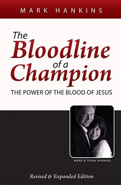 The Bloodline of a Champion: The Power of the Blood of Jesus - Paperback