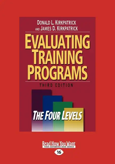 Evaluating Training Programs: The Four Levels (Large Print 16pt) - Paperback