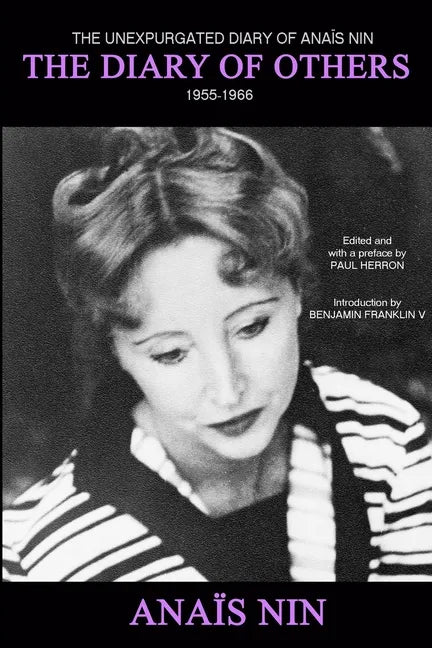 The Diary of Others: The Unexpurgated Diary of Anaïs Nin, 1955-1966 - Paperback