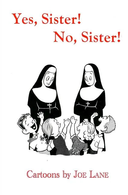 Yes, Sister! No, Sister! - Paperback