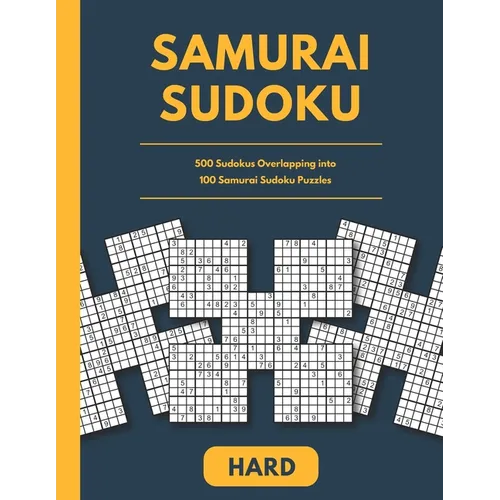 Samurai Sudoku: 500 Sudokus Overlapping into 100 Samurai Sudoku Puzzles - Paperback
