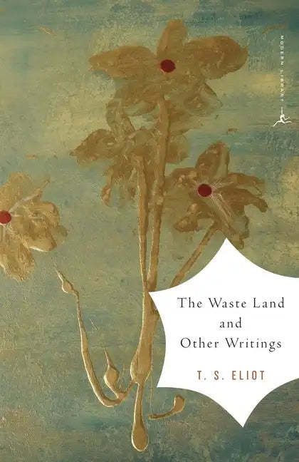 The Waste Land and Other Writings - Paperback