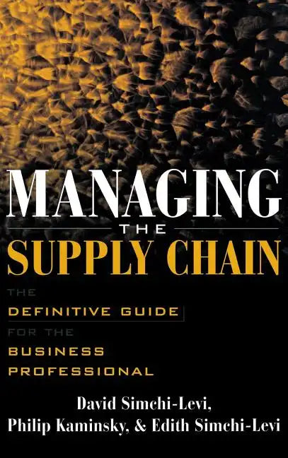 Managing the Supply Chain: The Definitive Guide for the Business Professional - Hardcover