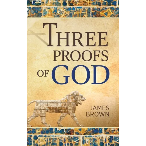 Three Proofs of God - Hardcover