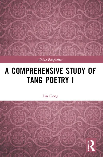 A Comprehensive Study of Tang Poetry I - Paperback