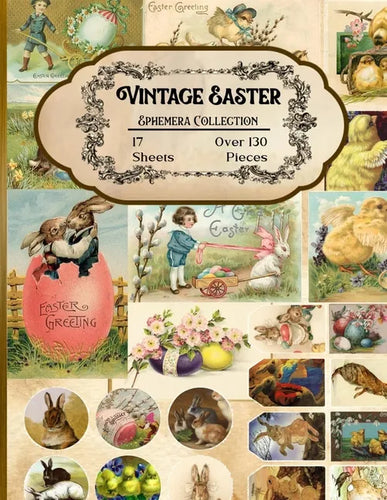 Vintage Easter Ephemera Collection: 17 Sheets and Over 130 Ephemera Pieces for DIY Cards, Scrapbooking, Decorations, Decoupage, Papercraft Embellishme - Paperback