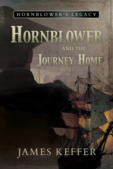 Hornblower and the Journey Home - Paperback