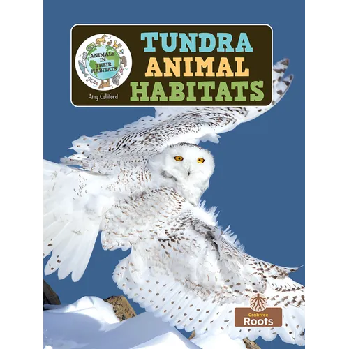 Tundra Animal Habitats - Hardcover