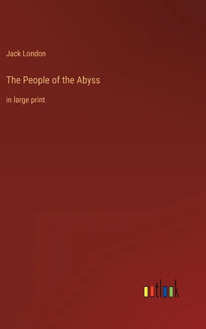 The People of the Abyss: in large print - Hardcover