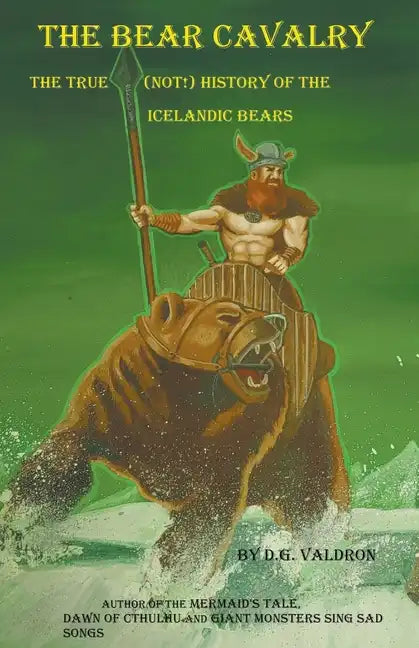 The Bear Cavalry, A True (Not!) History of the Icelandic Bears - Paperback