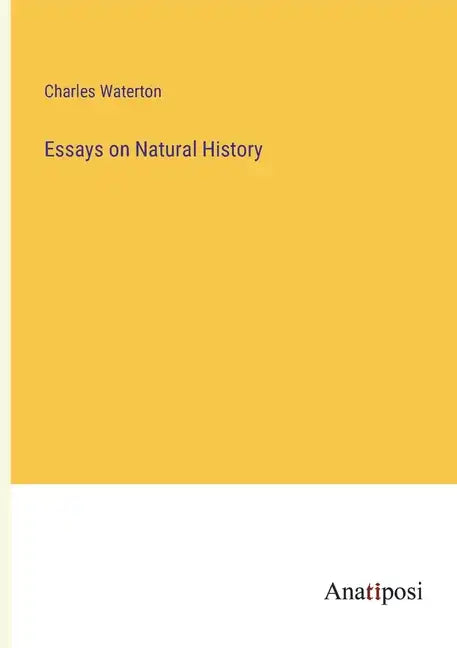 Essays on Natural History - Paperback
