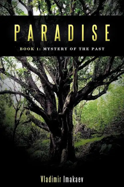 Paradise: Book 1: Mystery of the Past - Paperback