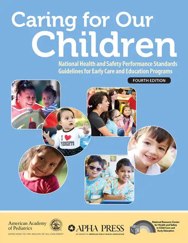 Caring for Our Children: National Health and Safety Performance Standards; Guidelines for Early Care and Education Programs - Paperback