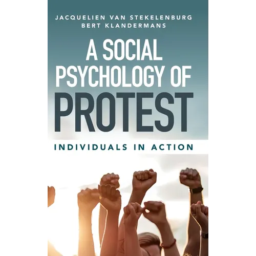 A Social Psychology of Protest - Hardcover