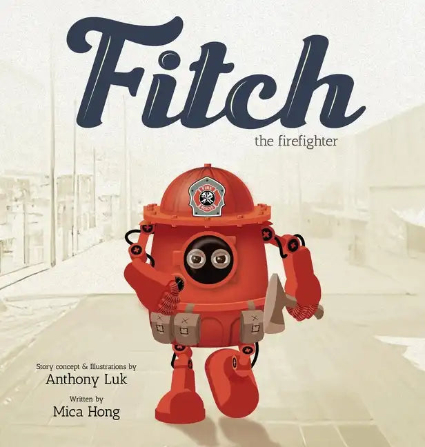 Fitch the Firefighter - Hardcover