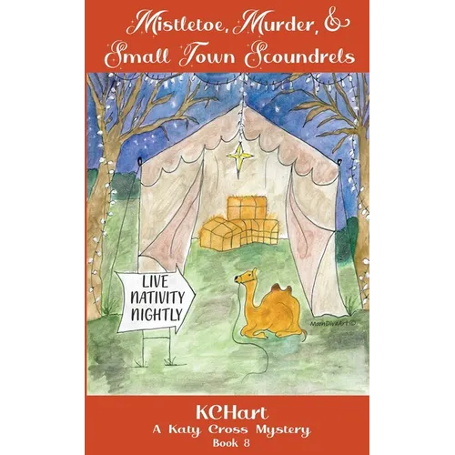 Mistletoe Murder and Small Town Scoundrels - Paperback