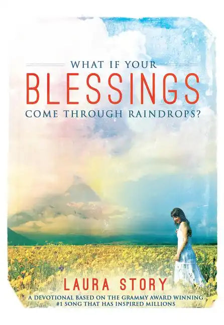 What If Your Blessings Come Through Raindrops - Paperback