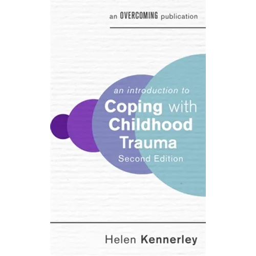 An Introduction to Coping with Childhood Trauma
