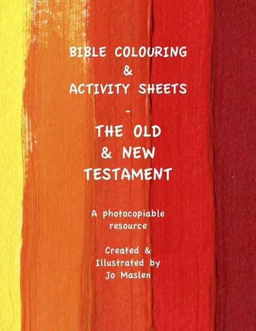 Bible Colouring & Activity Sheets: Old & New Testament, Genesis - Acts - Paperback