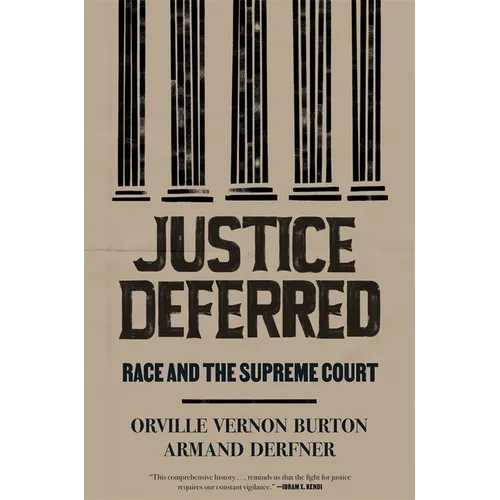 Justice Deferred: Race and the Supreme Court - Paperback