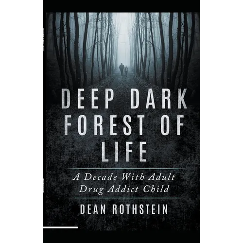 Deep Dark Forest of Life - Paperback