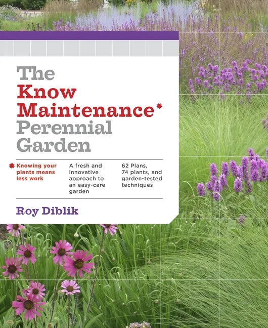 The Know Maintenance Perennial Garden - Paperback
