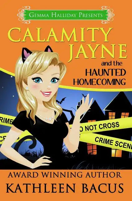 Calamity Jayne and the Haunted Homecoming - Paperback
