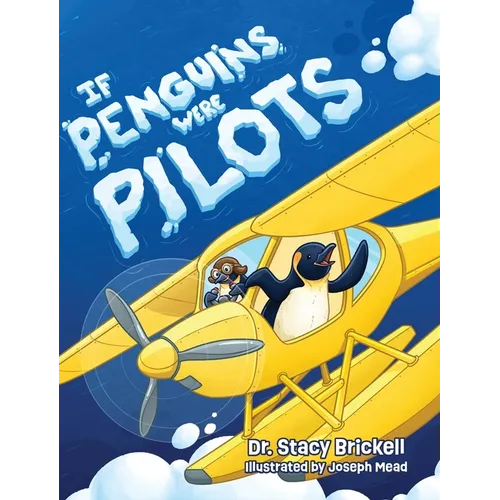 If Penguins Were Pilots - Hardcover