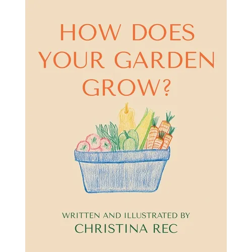 How Does Your Garden Grow? - Paperback