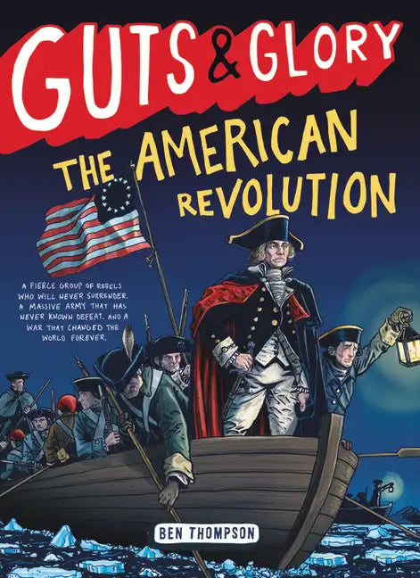Guts & Glory: The American Revolution - Paperback