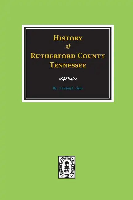 History of Rutherford County, Tennessee - Paperback